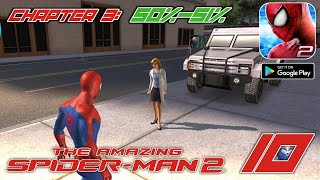 The Amazing Spider-Man 2: Chapter 3 (50%-51%) Walkthrough Gameplay (IOS, Android)