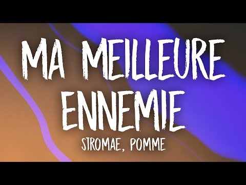 Stromae, Pomme - Ma Meilleure Ennemie