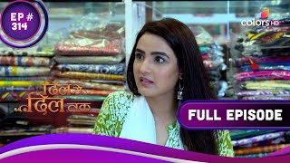 Teni बनीं सेल्स गर्ल! | Dil Se Dil Tak | दिल से दिल तक | Full Episode | Ep. 314