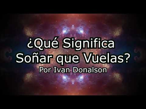 SOÑAR QUE VUELAS - LA VERDAD REVELADA