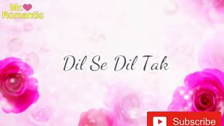 Dil se dil tak NEW FULL FEMALE Version song lyrics From Dil se dil tak colors TV