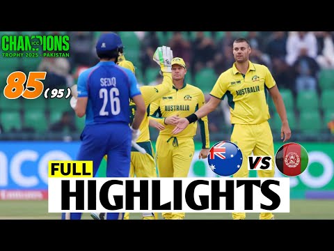 Afghanistan vs Australia ICC Champions Trophy 2025 Match Highlights | AFG vs AUS Highlights