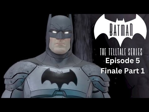 THIS ENDS TONIGHT - Batman Telltale Series Finale EP5 City of Light Part 1