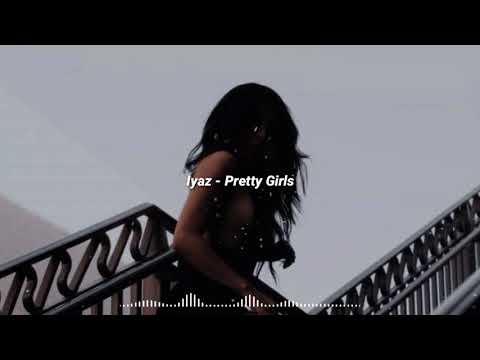 Iyaz - Pretty Girls (slowed)