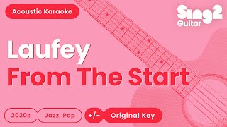 From The Start - Laufey (Acoustic Karaoke)