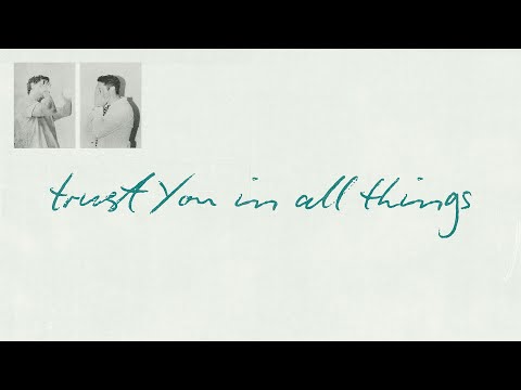 Pat Barrett, Tim Hughes – Trust You In All Things (Official Lyric Video)