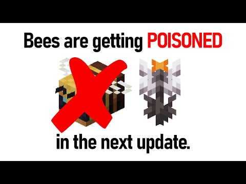 Mojang are harming Bees in the next update.