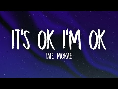 Tate McRae - It's ok I'm ok