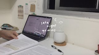 late night study with me [1.5 hours] | real time, no music, no breaks