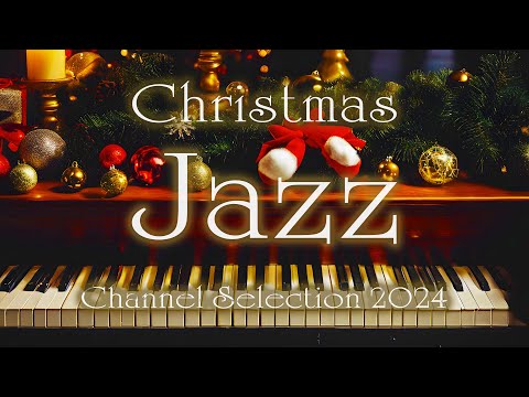 Christmas Jazz Piano BGM 2024 for study or work