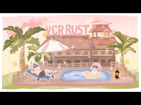 【 VCRRUST 】まだ宝はあるんじゃないか