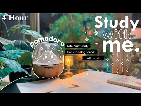 4-HOUR🌿 Late Night Study With Me • Fire Crackling🕯️+ Lofi bgm • Pomodoro 50-10 • Day117🪴