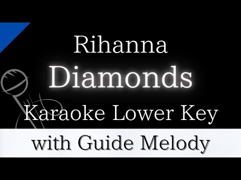 【Karaoke Instrumental】Diamonds / Rihanna【Lower Key】【With Guide Meolody】　