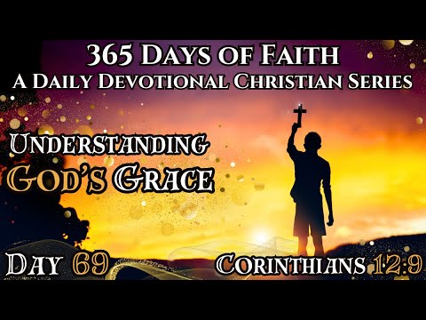 365 Days Of Faith: Daily Devotional | God's Grace In Our Weakness - 2 Corinthians 12:9 Bible Verse