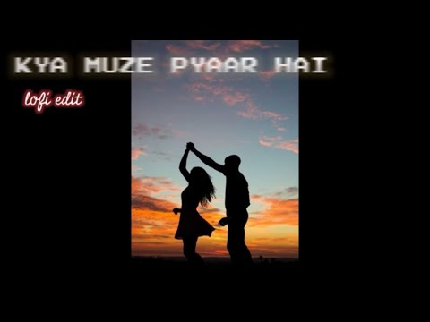 Kya Mujhe Pyaar Hai -SANJEETZ LOFI X HEAL MUSIC (SLOWREVERB+RAIN) 🌧❤️