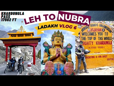 Khardungla Pass | Diskit Monestry | Leh To Nubra | Ladakh Vlog 6 | Ladakh Expedition 22 on Himalayan