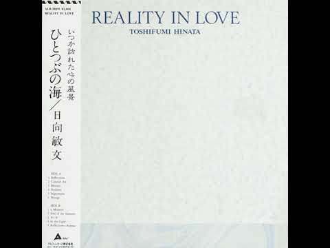 Toshifumi Hinata - Reality In Love - 01 Reflections