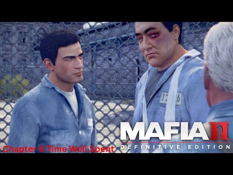 LIFE IN PRISON - Mafia II: Definitive Edition Chapter 6 Time Well Spent