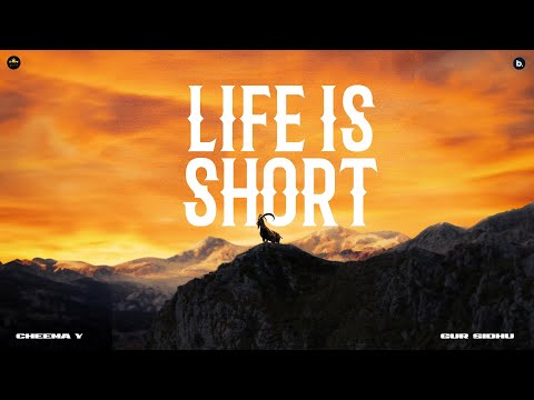 Life Is Short (Official Audio) Cheema Y | Gur Sidhu