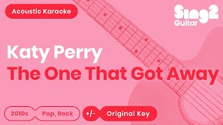 Katy Perry - The One That Got Away (Acoustic Karaoke)