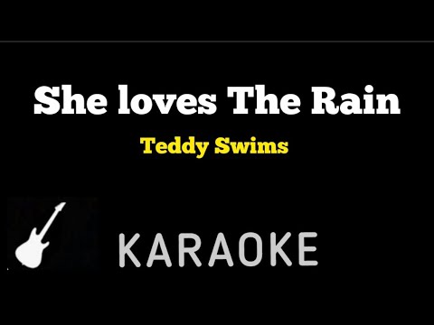 Teddy Swims - She Loves The Rain | Karaoke Guitar Instrumental