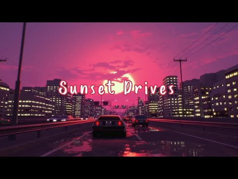 Sunset Drives - Dylan Williams (Lyric Video)