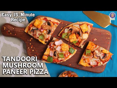 Paneer & Mushroom Tandoori Pizza | No Oven |15 Minutes Meal | Instant Tawa Pizza | Chef Bhumika