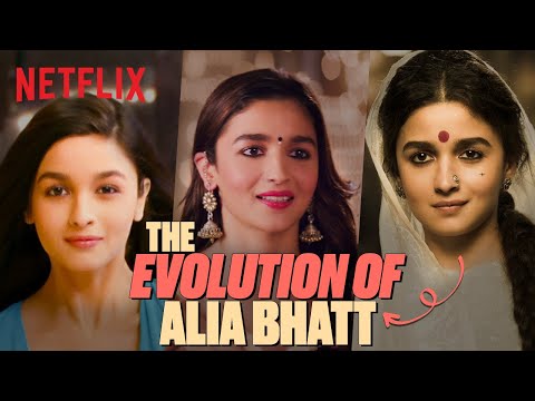 Alia Bhatt’s INCREDIBLE Evolution as an Actor🔥 | Netflix India