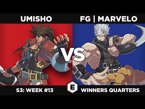 GGST: Umisho vs Fg | Marvelo - Winners Quarters - SERIES E S3W13