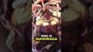 Who or What is Mahoraga? 😯😯 #shorts #jjk #anime #jujutsukaisen