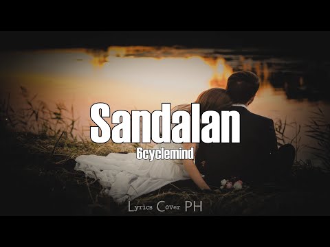 6cyclemind - Sandalan (Lyrics)