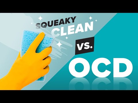 Squeaky Clean vs. OCD