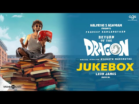 Return of The Dragon (Telugu) Jukebox | Pradeep,Anupama,Kayadu | Ashwath Marimuthu | Leon James |AGS