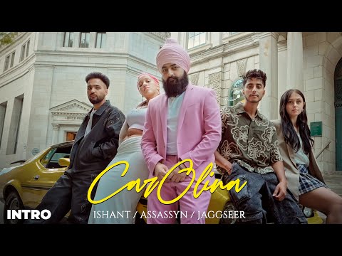 Carolina (Intro) | Ishant | Assassyn | Jaggseer | New Punjabi Songs 2025 | Latest Punjabi Songs 2025