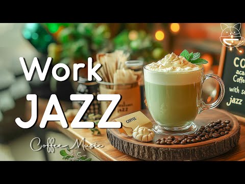 Work Jazz ☕ Happy Morning Coffee Jazz & Smooth Bossa Nova Jazz for the Working Mood | Music for Work