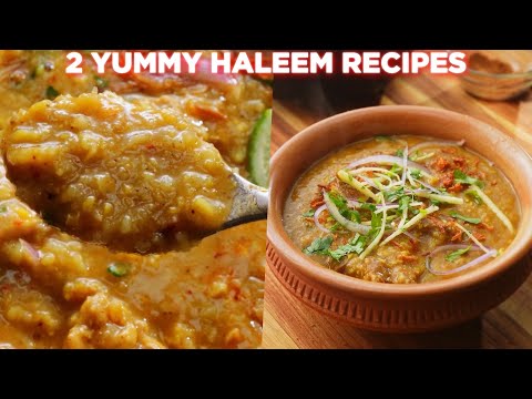 2 Yummy Haleem Recipes | How To Make Haleem