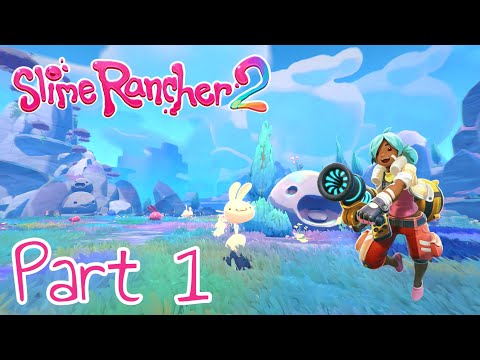 SLIME RANCHER IS BACK & SO AM I | Slime Rancher 2: Episode 1