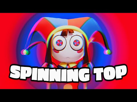 SPINNING TOP: A Pomni Song (The Amazing Digital Circus)【Chai!】