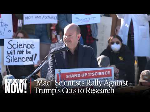 Stand Up for Science: Nationwide Protests Oppose Trump Cuts to Research