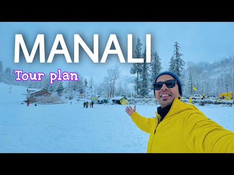 Manali Tour Plan and Budget | Detailed A-Z Travel Guide | Manali Tourist Places | Manali Snowfall