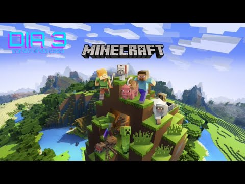 MINECRAFT DIA 3☀