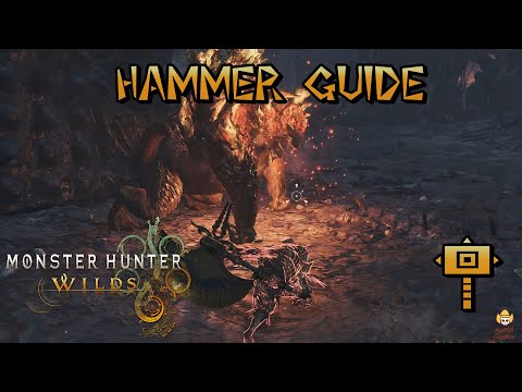 Monster Hunter Wilds - Ultimate Hammer Guide