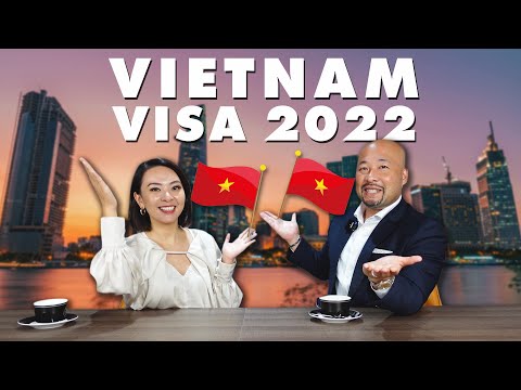 How to enter Vietnam in 2022?(Visa, Work Permit, Vietnamese Passport, Marriage)