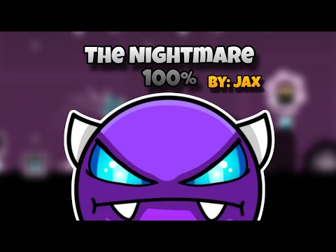 The Nightmare 100% by: Jax (Easy Demon)