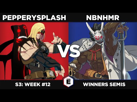 GGST: Pepperysplash vs Nbnhmr - Winners Semis - SERIES E S3W12