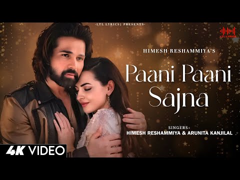 Paani Paani Sajna (LYRICS) Himesh Reshammiya, Arunita Kanjilal | Sanny Leone | Badass Ravikumar