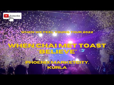 Believe - WCMT Live at Phoenix, Kurla | April 16th @WhenChaiMetToastmusic