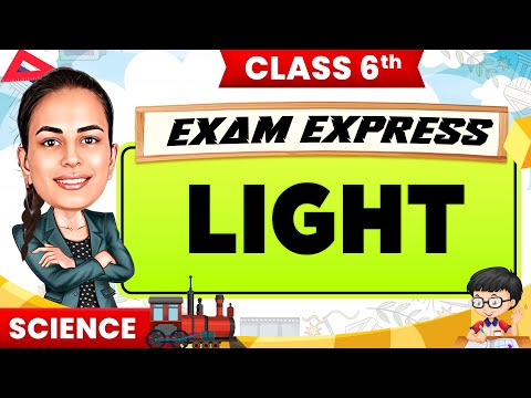 Light || Class 6, Science || Exam Express