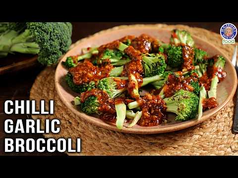 Chilli Garlic Broccoli | Delicious Simple Broccoli Appetizer With Chilli Garlic Sauce | Chef Varun