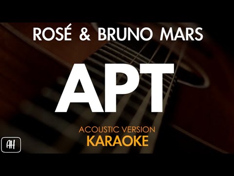 ROSÉ & Bruno Mars - APT (Karaoke/Acoustic Version)